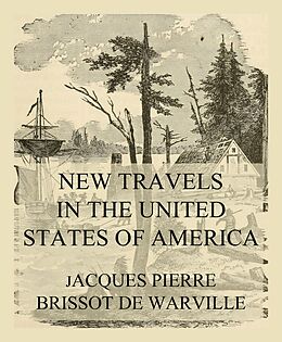 eBook (epub) New Travels in the United States of America de Jacques Pierre Brissot de Warville