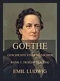 E-Book (epub) Goethe - Geschichte eines Menschen von Emil Ludwig