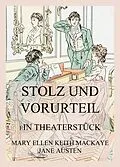E-Book (epub) Stolz und Vorurteil von Mary Ellen Keith Mackaye, Jane Austen