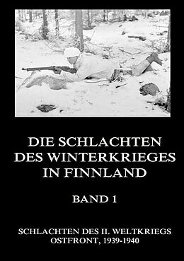 Kartonierter Einband Die Schlachten des Winterkrieges in Finnland, Band 1 von 