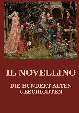 Kartonierter Einband Il Novellino - Die hundert alten Geschichten von 