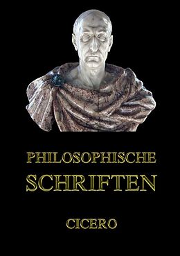 Kartonierter Einband Philosophische Schriften von Cicero