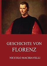 Kartonierter Einband Geschichte von Florenz von Niccolo Machiavelli