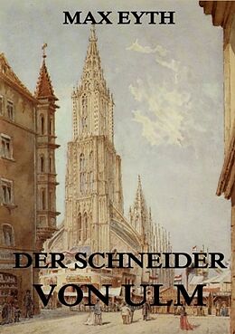Kartonierter Einband Der Schneider von Ulm von Max Eyth