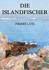 Kartonierter Einband Die Islandfischer von Pierre Loti