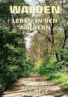 Kartonierter Einband Walden - Leben in den Wäldern von Henry David Thoreau