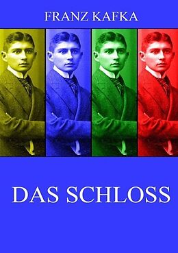 Kartonierter Einband Das Schloss von Franz Kafka