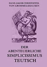 Kartonierter Einband Der abenteuerliche Simplicissimus Teutsch von Hans Jakob Christoffel von Grimmelshausen