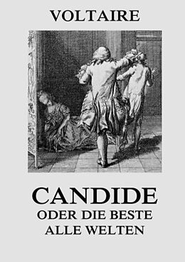 Kartonierter Einband Candide oder die Beste aller Welten von Voltaire