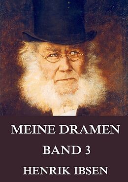 Kartonierter Einband Meine Dramen, Band 3 von Henrik Ibsen