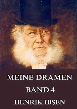 Kartonierter Einband Meine Dramen, Band 4 von Henrik Ibsen