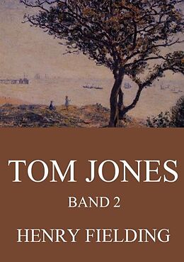 Kartonierter Einband Tom Jones, Band 2 von Henry Fielding