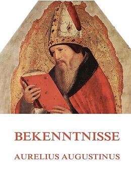 Kartonierter Einband Bekenntnisse von Aurelius Augustinus