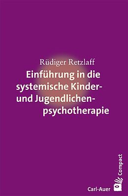 Couverture cartonnée Einführung in die systemische Therapie mit Kindern und Jugendlichen de Rüdiger Retzlaff