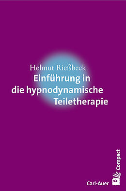 Couverture cartonnée Einführung in die hypnodynamische Teiletherapie de Helmut Rießbeck