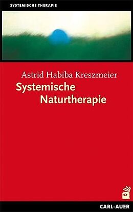 Kartonierter Einband Systemische Naturtherapie von Astrid Habiba Kreszmeier