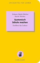 Kartonierter Einband Systemisch Schule machen von Johann Jakob Molter, Karin Nöcker