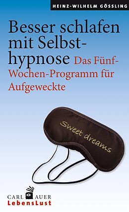Kartonierter Einband Besser schlafen mit Selbsthypnose von Heinz-Wilhelm Gößling