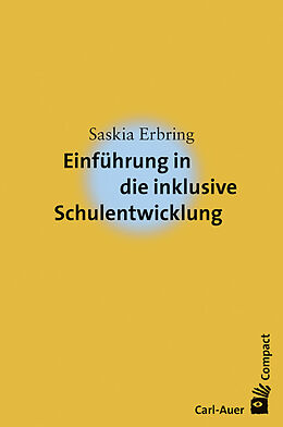 Kartonierter Einband Einführung in die inklusive Schulentwicklung von Saskia Erbring