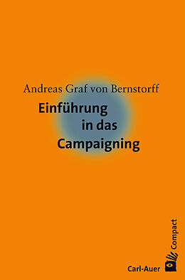 Kartonierter Einband Einführung in das Campaigning von Andreas Graf von Bernstorff