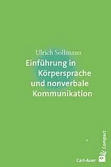 Kartonierter Einband (Kt) Einführung in Körpersprache und nonverbale Kommunikation von Ulrich Sollmann