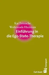 Kartonierter Einband Einführung in die Ego-State-Therapie von Kai Fritzsche, Woltemade Hartman
