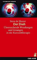 Kartonierter Einband Der Dreh von Steve de Shazer