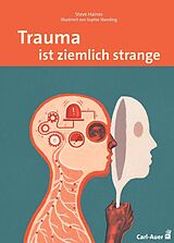 Buch Trauma ist ziemlich strange von Steve Haines