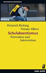 Kartonierter Einband Schulabsentismus von Heinrich Ricking, Viviane Albers
