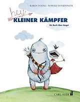 Fester Einband Hey, kleiner Kämpfer von Karen Young