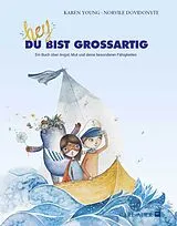 Fester Einband Hey, du bist großartig! von Karen Young, Norvile Dovidonyte