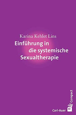 Couverture cartonnée Einführung in die systemische Sexualtherapie de Karina Kehlet Lins