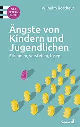 Buch Ängste von Kindern und Jugendlichen von Wilhelm Rotthaus