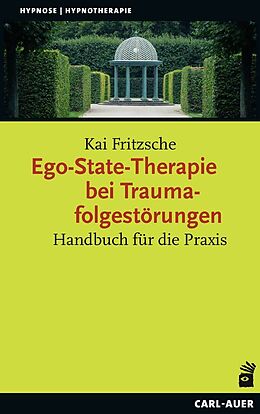 Kartonierter Einband Ego-State-Therapie bei Traumafolgestörungen von Kai Fritzsche