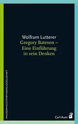 Buch Gregory Bateson - Eine Einführung in sein Denken von Wolfram Lutterer
