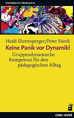 Kartonierter Einband Keine Panik vor Dynamik! von Heidi Ehrensperger, Peter Stierli