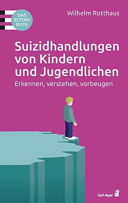 Couverture cartonnée Suizidhandlungen von Kindern und Jugendlichen de Wilhelm Rotthaus