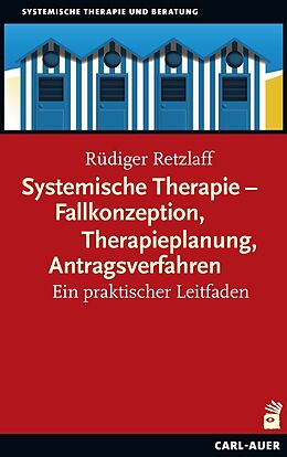 Kartonierter Einband Systemische Therapie  Fallkonzeption, Therapieplanung, Antragsverfahren von Rüdiger Retzlaff