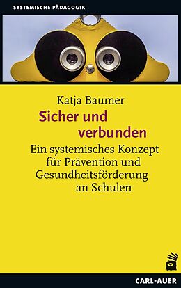 Kartonierter Einband Sicher und verbunden von Katja Baumer