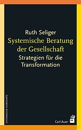 Kartonierter Einband Systemische Beratung der Gesellschaft von Ruth Seliger