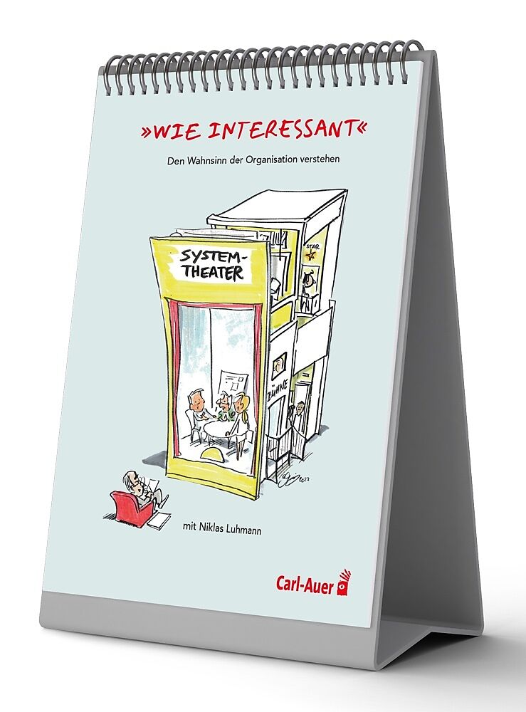 "Wie interessant"  Den Wahnsinn der Organisation verstehen mit Niklas Luhmann
