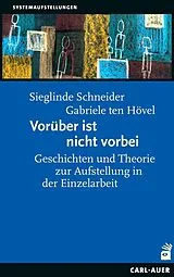 Kartonierter Einband Vorüber ist nicht vorbei von Sieglinde Schneider, Gabriele ten Hövel