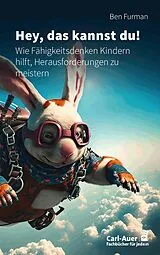 Kartonierter Einband Hey, das kannst du! von Ben Furman