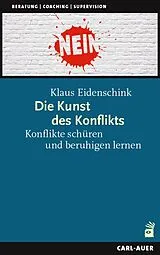 Kartonierter Einband Die Kunst des Konflikts von Klaus Eidenschink