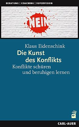 Kartonierter Einband Die Kunst des Konflikts von Klaus Eidenschink