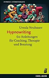 Kartonierter Einband Hypnowriting von Ursula Neubauer