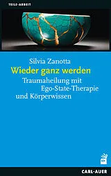 Buch Wieder ganz werden von Silvia Zanotta