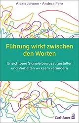Kartonierter Einband Führung wirkt zwischen den Worten von Alexis Johann, Andrea Fehr