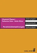 E-Book (epub) Persönlichkeitsstörungen von Elisabeth Wagner, Katharina Henz, Heiko Kilian