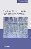 E-Book (pdf) The River Never Looks Back von Ursula Franke